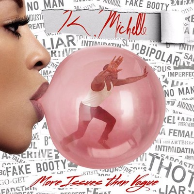 K. Michelle - More Issues Than Vogue