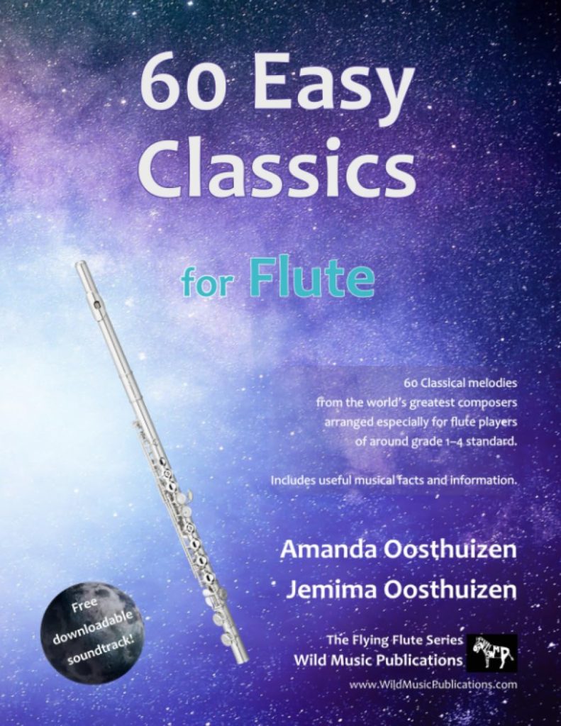 60 Easy Classics for Flute: wonderful tunes by the worlds greatest composers arranged for beginner to intermediate flute players, starting with the easiest     Paperback – March 25, 2020