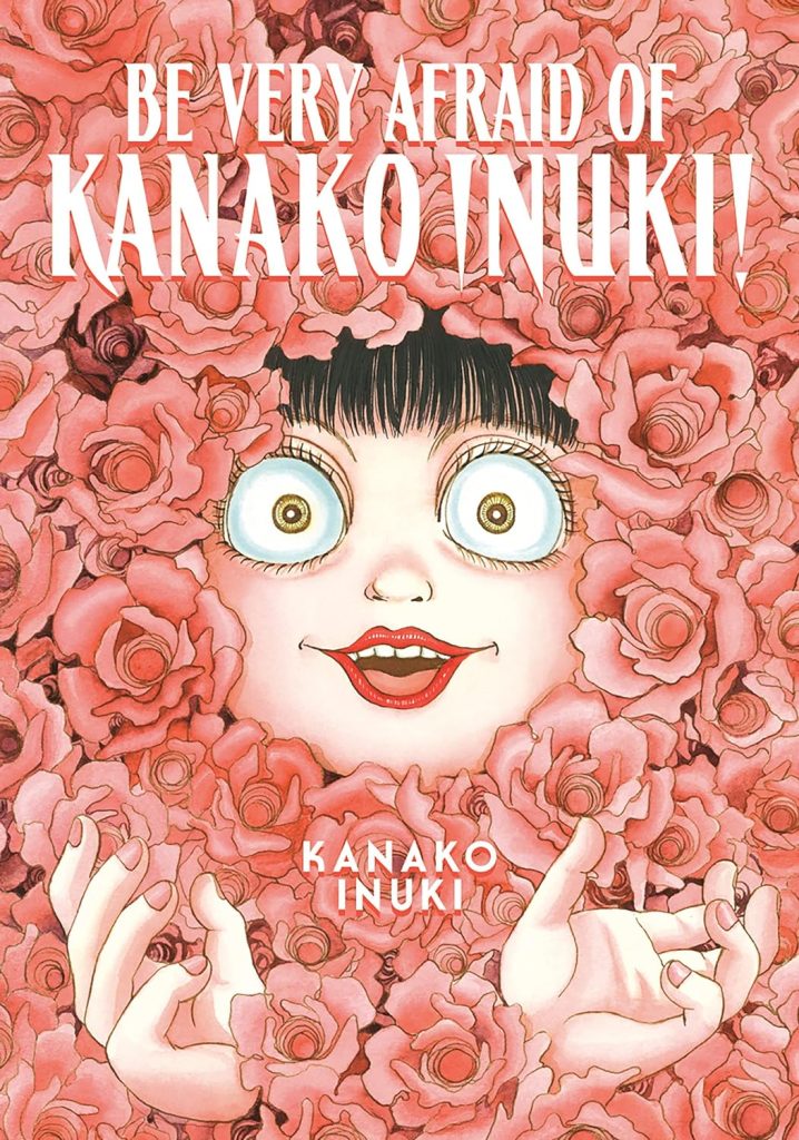 Be Very Afraid of Kanako Inuki!     Paperback – October 4, 2022
