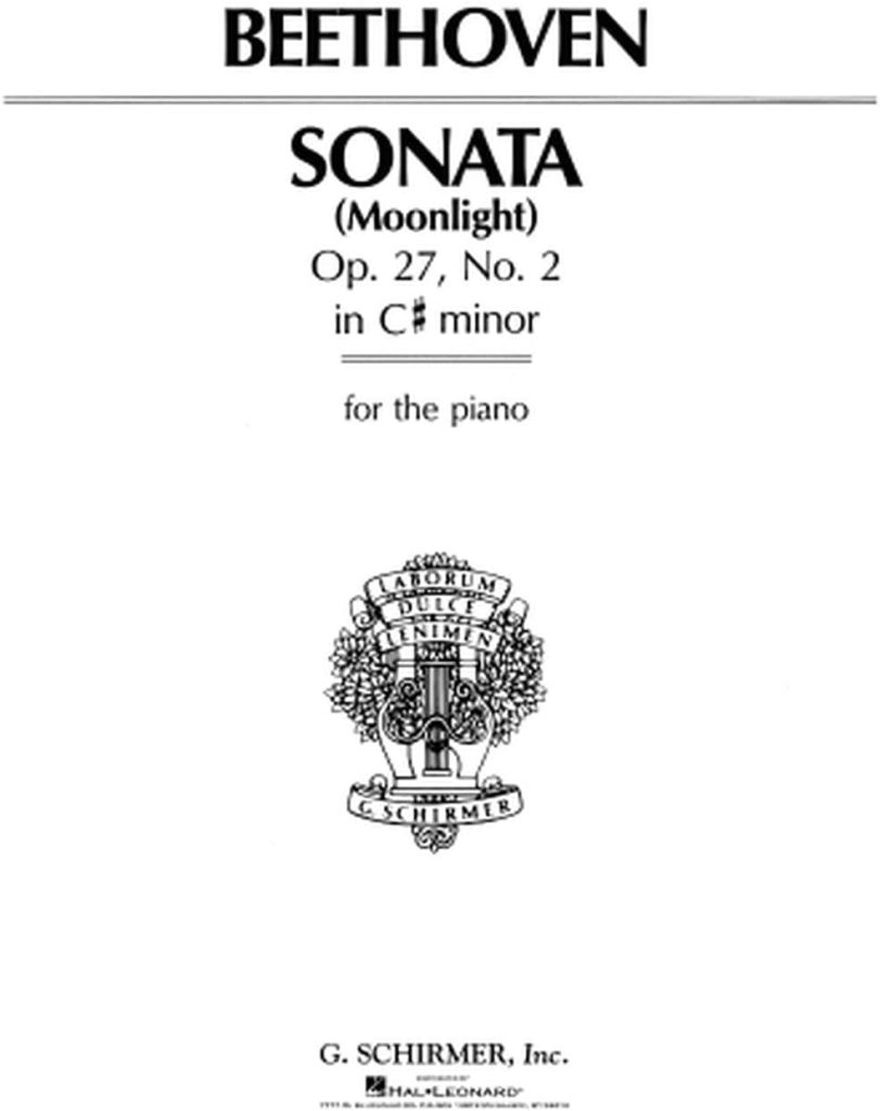 Beethoven Sonata Moonlight: Op. 27, No. 2 in C# Minor for the Piano