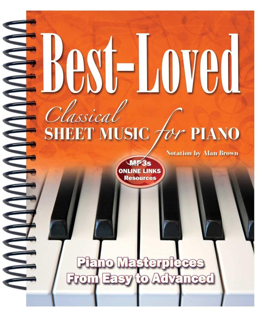 Best-Loved Classical Sheet Music for Piano: From Easy to Advanced     Spiral-bound – August 11, 2020