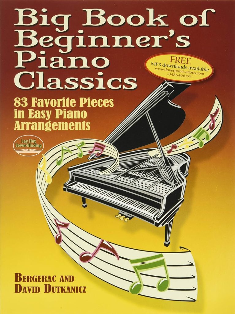Big Book of Beginners Piano Classics: 83 Favorite Pieces in Easy Piano Arrangements (Book  Downloadable MP3) (Dover Classical Piano Music For Beginners)     Paperback – June 11, 2008