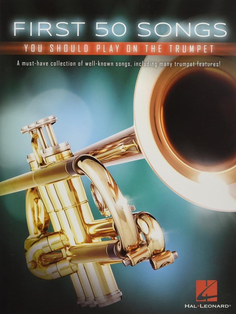 First 50 Songs You Should Play on the Trumpet     Paperback – December 1, 2017