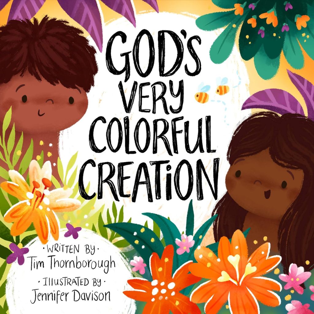 Gods Very Colorful Creation (Very Best Bible Stories)     Hardcover – Picture Book, August 9, 2021