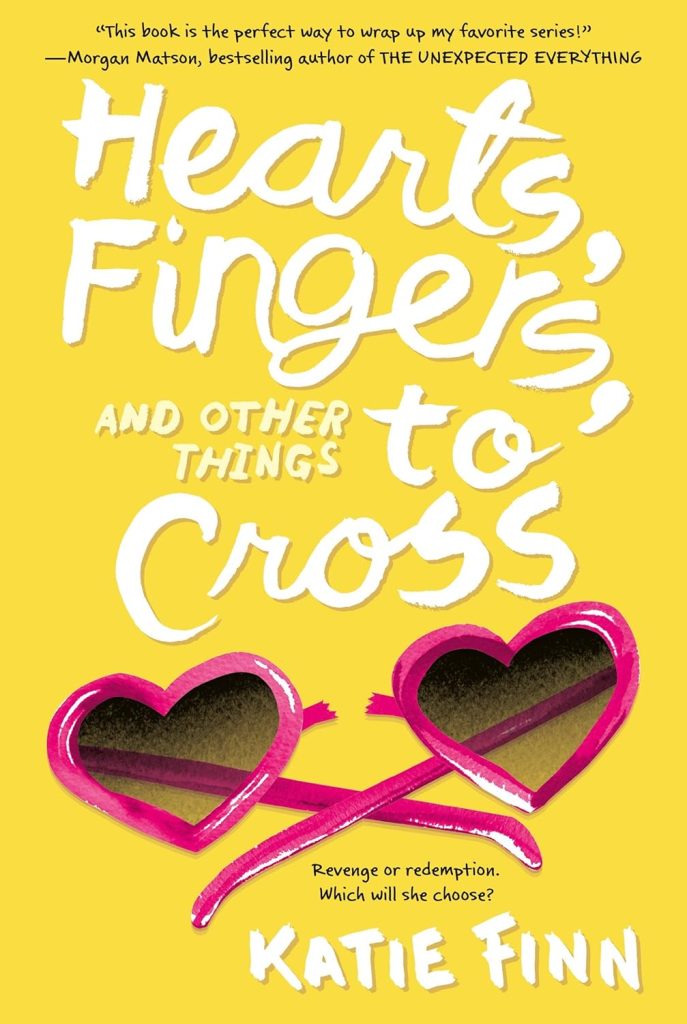 Hearts, Fingers, and Other Things to Cross (A Broken Hearts  Revenge Novel, 3)     Paperback – May 9, 2017