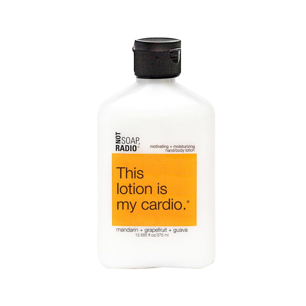 Not Soap, Radio - This lotion is my cardio. Hand/body Lotion