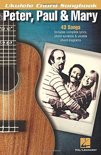 Peter, Paul  Mary - Ukulele Chord Songbook (Ukulele Chord Songbooks)