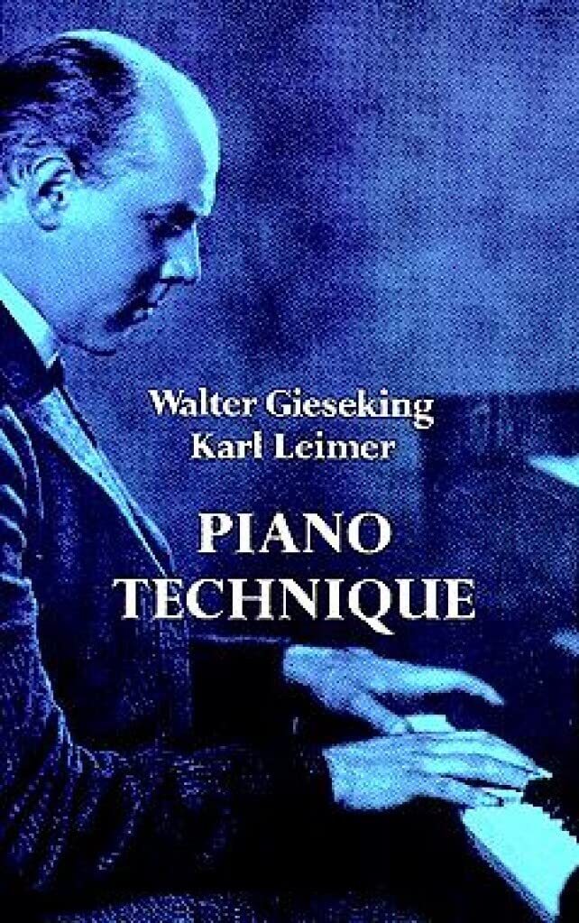 Piano Technique (Dover Books On Music: Piano)     Paperback – June 1, 1972