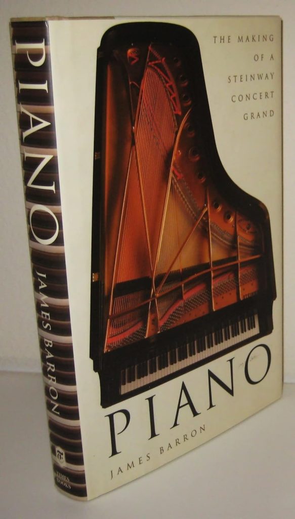 Piano: The Making of a Steinway Concert Grand     Hardcover – July 25, 2006