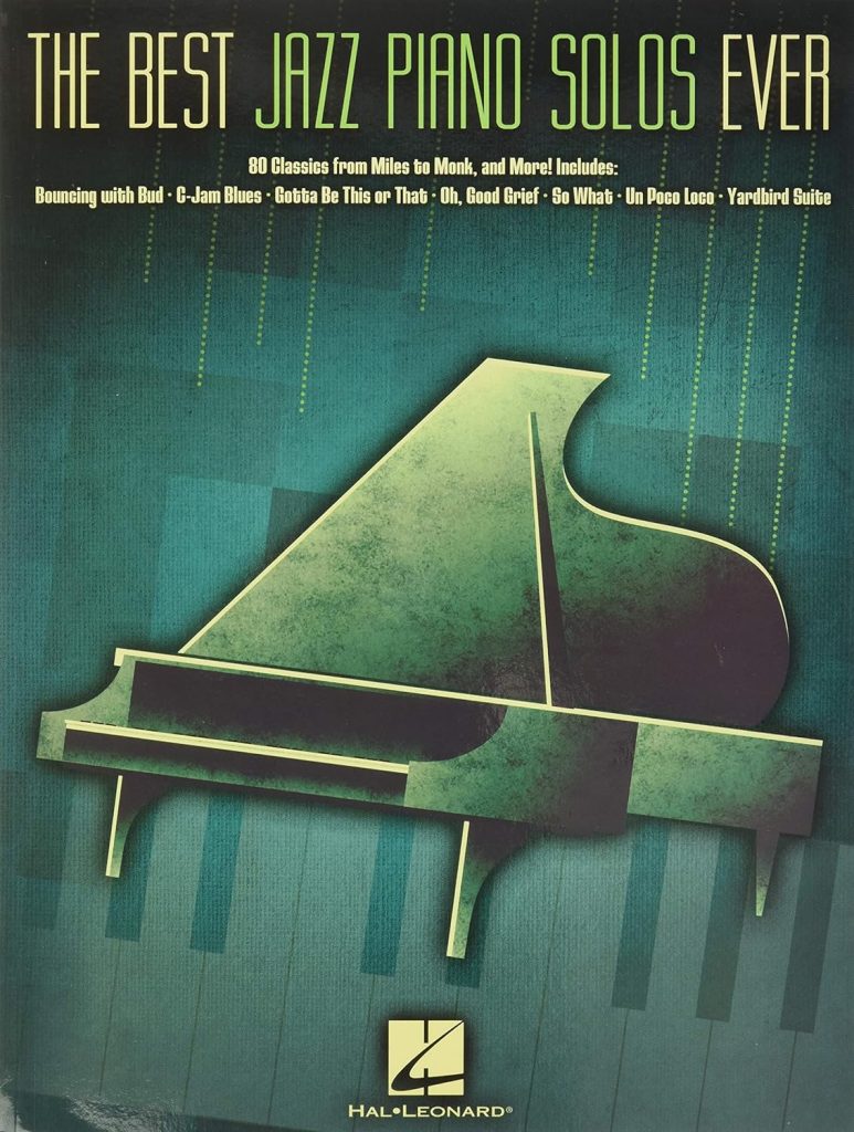 The Best Jazz Piano Solos Ever: 80 Classics, From Miles to Monk and More     Paperback – January 1, 2014