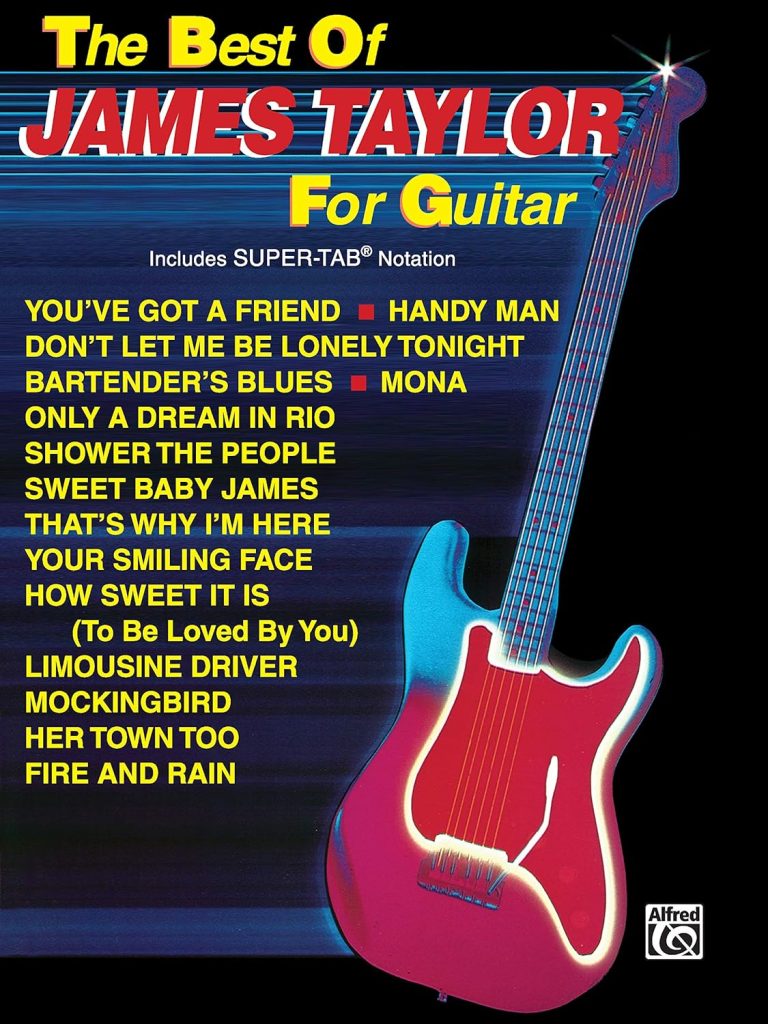The Best of James Taylor for Guitar: Includes Super TAB Notation (The Best of... for Guitar Series)     Paperback – June 1, 1988