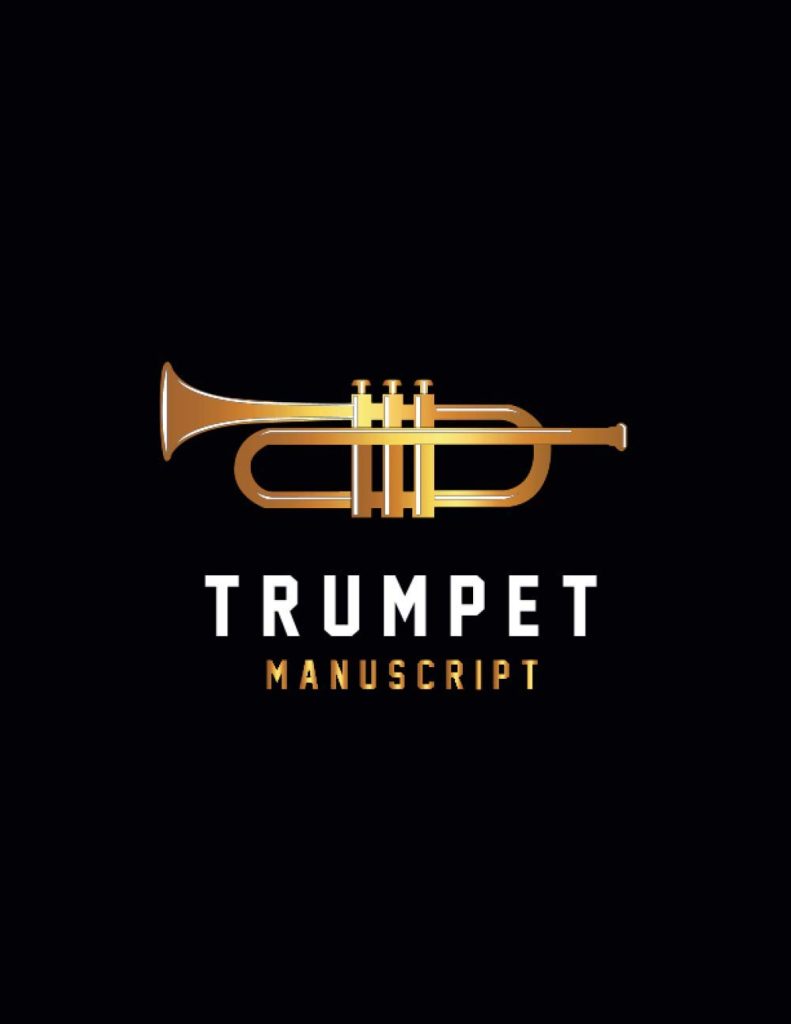 Trumpet manuscript notebook: Amazing sheet music for Trumpet players with best design and fantastic colors     Paperback – October 19, 2020