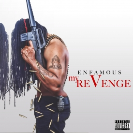 Enfamous – My Revenge