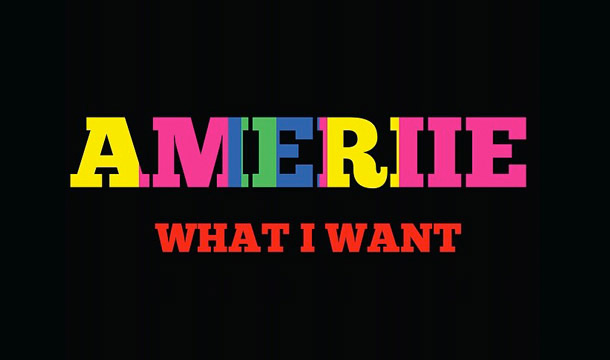 Ameriie – What I Want