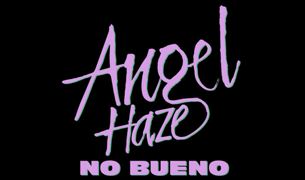 Angel Haze – No Bueno