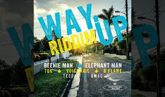 Beenie Man, Elephant Man, T.O.K., and More – Way Up Riddim