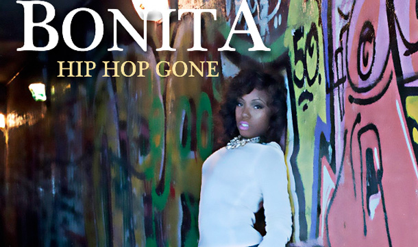 Bonita – Hip Hop Gone