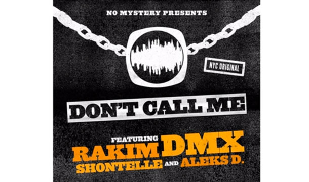 DMX & Rakim – Don’t Call Me Shontelle