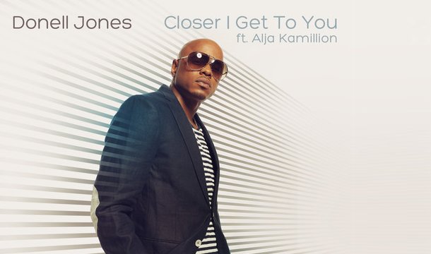 Donell Jones – Closer I Get To You Ft. Alja Kamillion