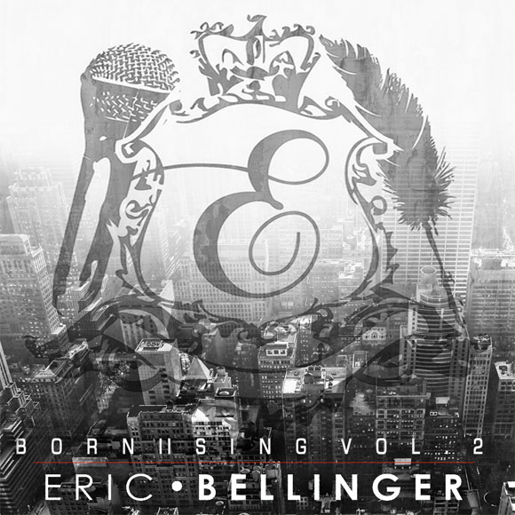 Eric Bellinger – Born II Sing Vol. 2