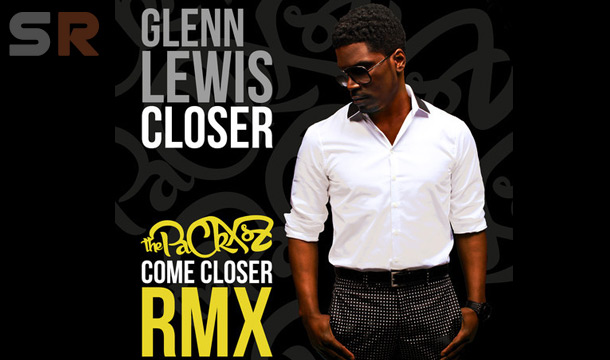 Glenn Lewis – Closer (The Packxsz Come Closer RMX)