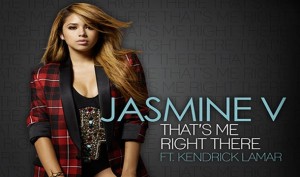 Jasmine V – That’s Me Right There ft. Kendrick Lamar - Singersroom.com