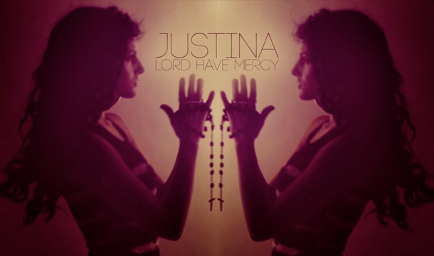 Justina – Lord Have Mercy