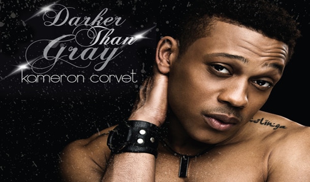 Kameron Corvet – Darker Than Gray