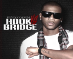 Kevin Cossom Tags Drake, Ross For Hook vs Bridge Mixtape