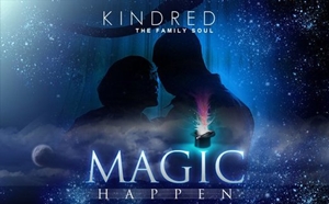 Kindred the Family Soul – Magic Happen
