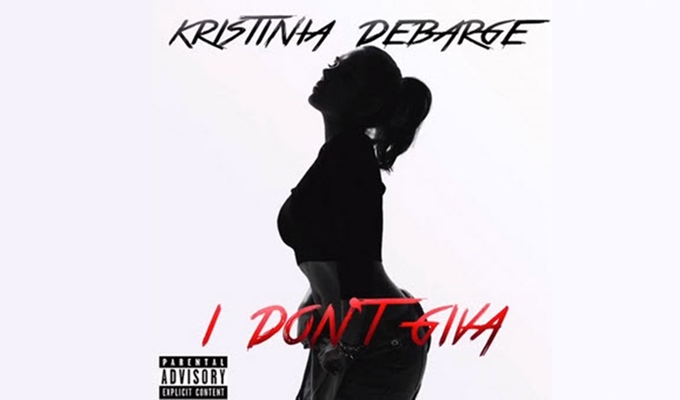Kristinia DeBarge – I Don’t Giva