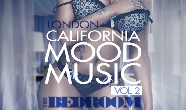 London – California Mood Music Vol. 2: [The Bedroom]