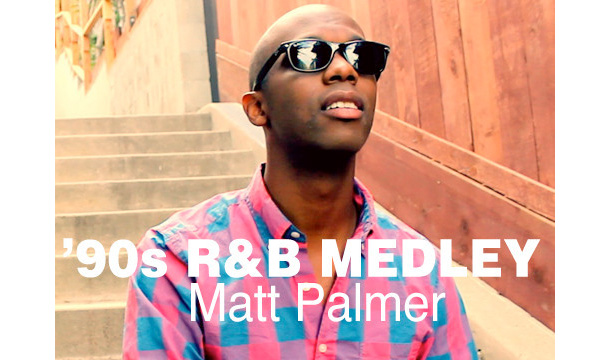 Matt Palmer – ’90s R&B Medley