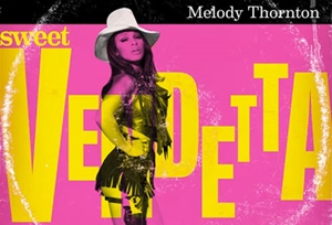 Melody Thornton – Sweet Vendetta