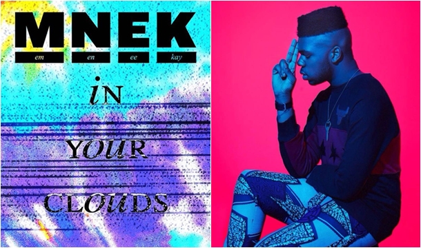 MNEK – In Your Clouds