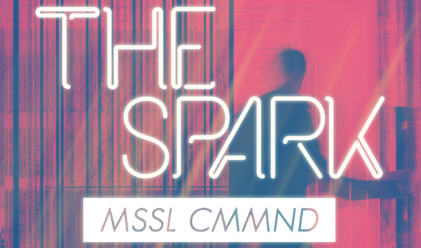 MSSL CMMND – The Spark ft. Trackademicks, Kid Sister & 1-O.A.K.