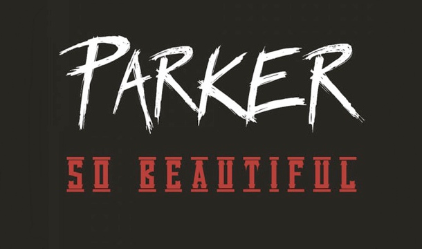 Parker – So Beautiful
