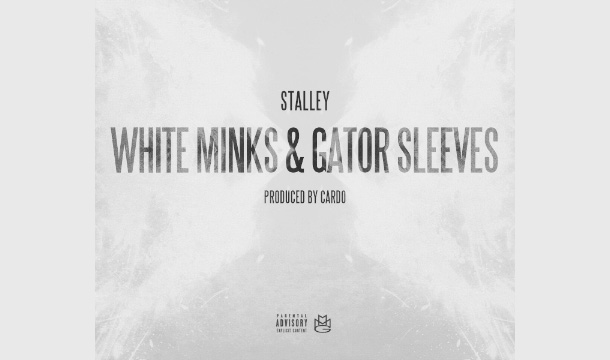 Stalley – White Minks & Gator Sleeves