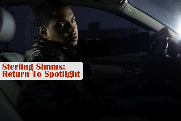 Sterling Simms: Return To Spotlight