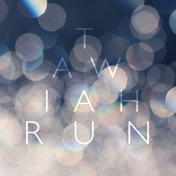 Tawiah – Run EP