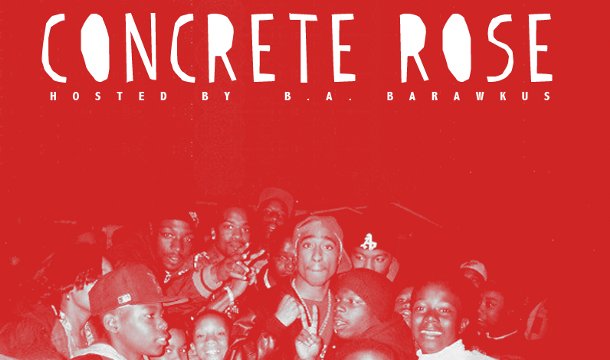 DJ BA Barawkus Presents: Tupac – Concrete Rose Mixtape