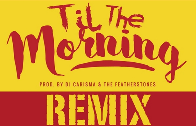 DayLyric and ATL’s Ray Lavender Remix DJ Carisma’s ‘Till The Morning’