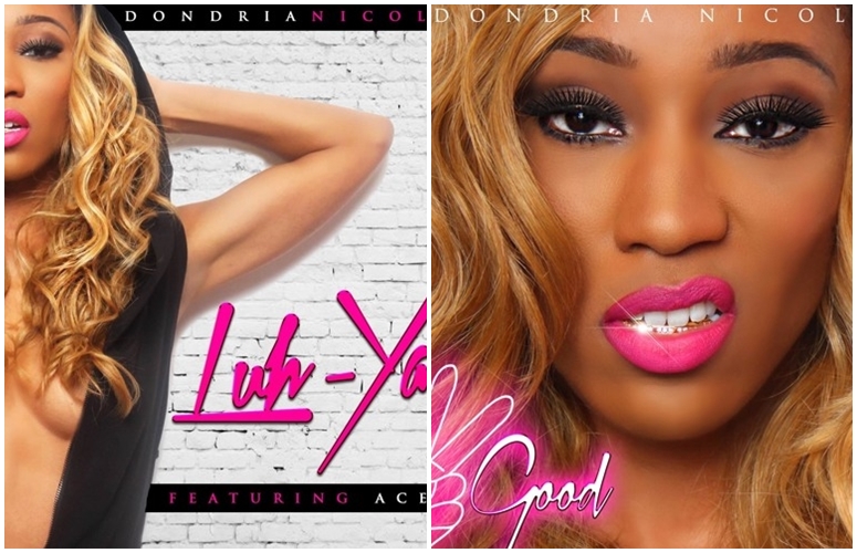 Dondria Nicole Drops Two New Singles, ‘Luh Ya’ ft. Ace and ‘2 Good’