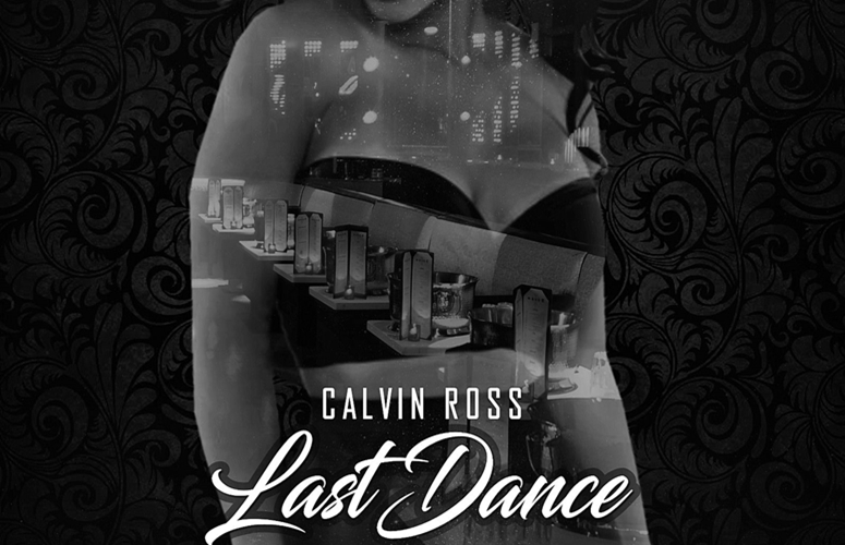 Singer/Songwriter Calvin Ross Premieres New Song ‘Last Dance’ As a Thank You To Supporters