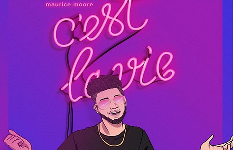 Maurice Moore Releases Lighthearted, Optimistic Tune, ‘C’est La Vie’