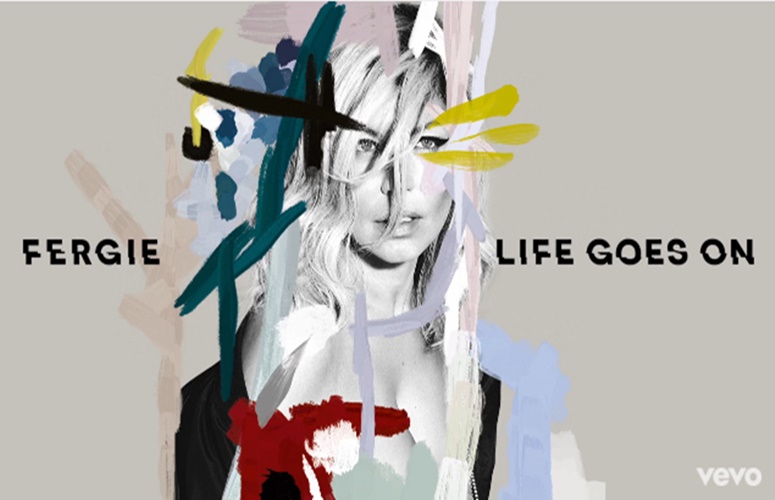 Fergie – Life Goes On