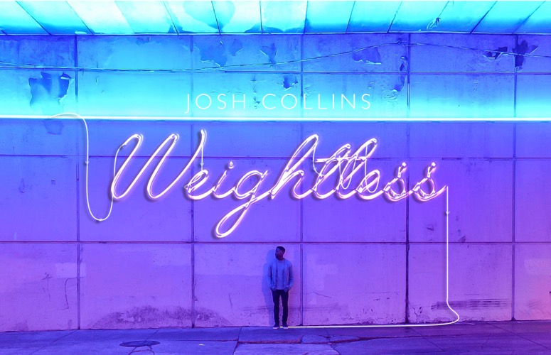 Josh Collins – Weightless
