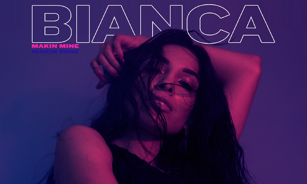 Bianca – Makin’ Mine