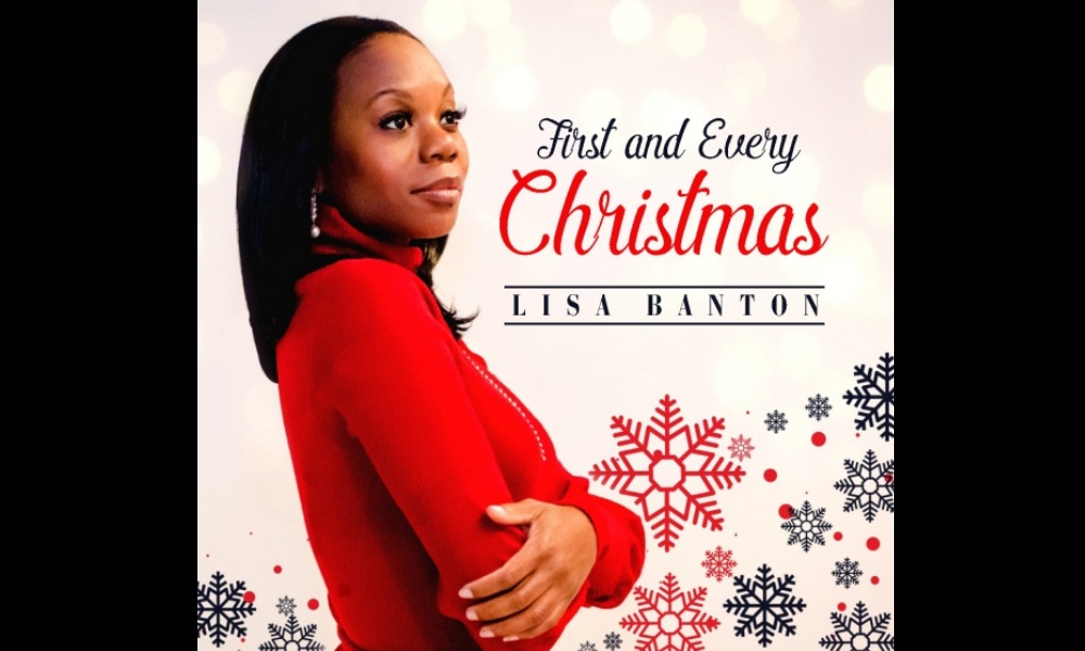 Christmas Music: Lisa Banton – First And Every Christmas