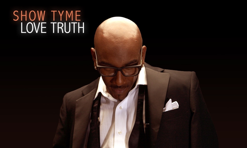 PREMIERE: Show Tyme – Love Truth